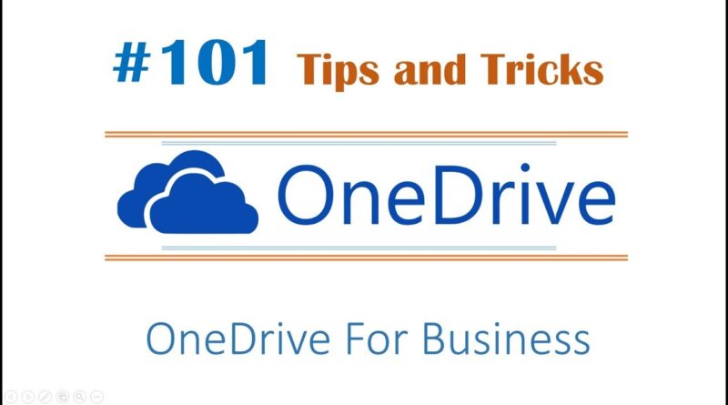 OneDrive For Business 101 Tips