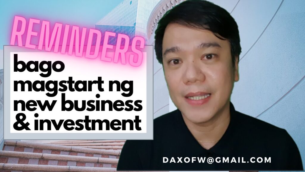 Paalala Kung Magsisimula ng New Business o Investment | Finances | Investment Tips | daxofw channel