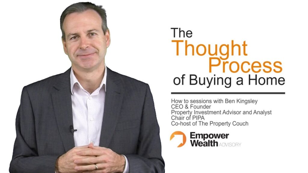 The Thought Process when Buying A Home in Australia - Buyers Agent Tips and Advice