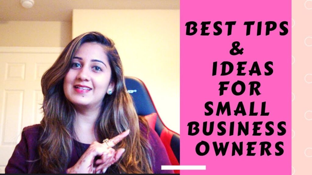 BEST TIPS / IDEAS FOR SMALL BUSINESS OWNERS | By Ragini | 2019