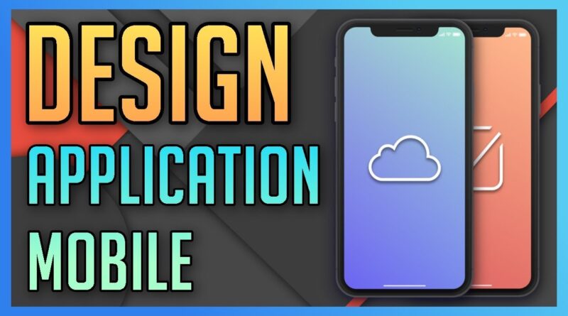 Concevoir le design d'une application mobile de A à Z ! (UI et UX)