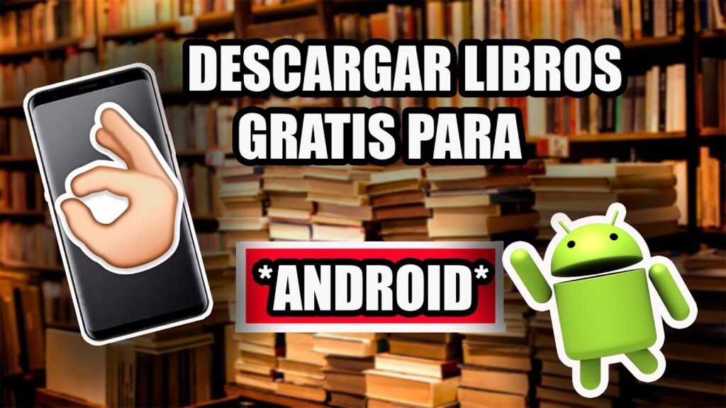 Descargar LIBROS GRATIS para ANDROID 2019
