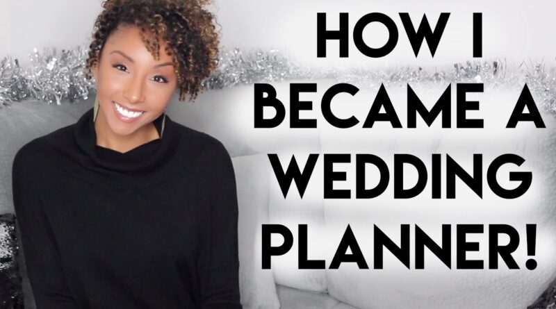 How I Became A Wedding Planner! | BiancaReneeToday