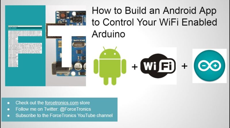 How to Build an Android App to Control Your WiFi Enabled Arduino