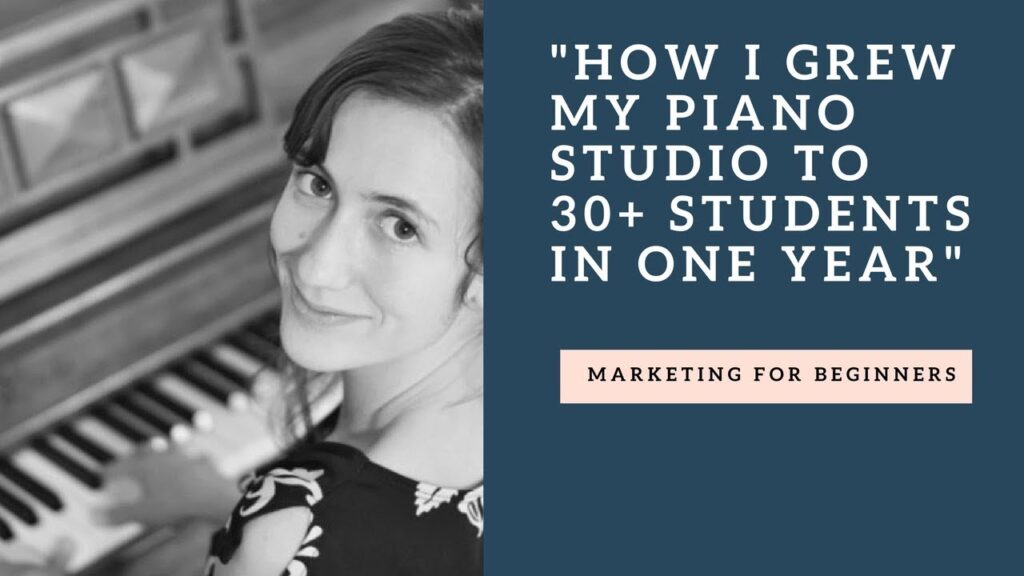 Marketing Tips for Small Business Owners - Piano Teacher Marketing