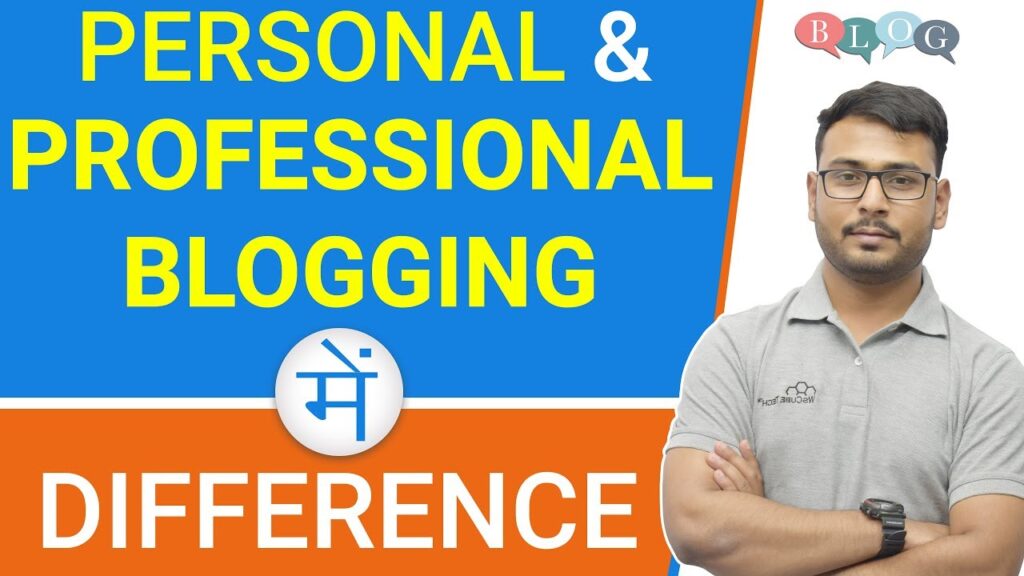Private Running a blog v/s Skilled Running a blog | Fundamental Variations | Incomes comparability |(in Hindi) 1