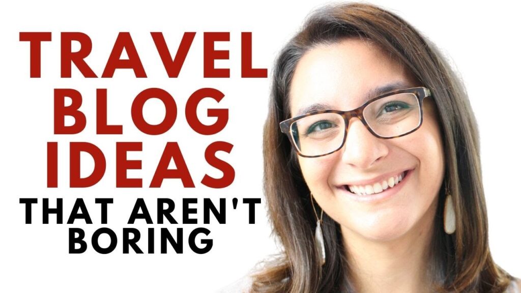 Journey Weblog Area of interest Concepts That Aren’t Boring: Journey Weblog Examples 1