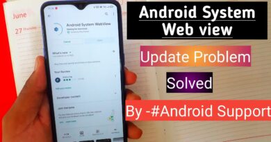 [Android System Webview] - android system webview update problem | Android System Webview