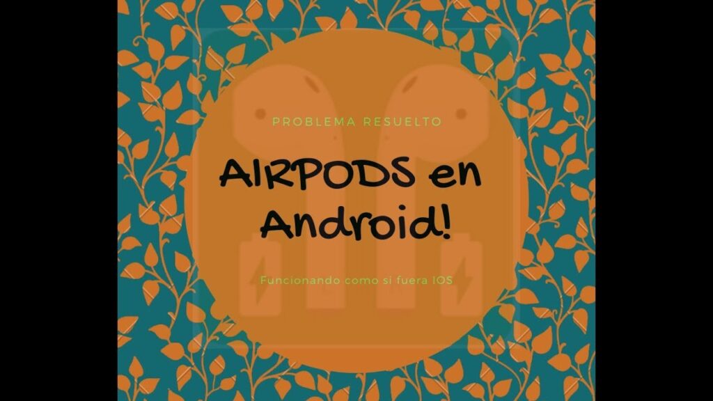 Aplicacion para airpods  en ANDROID y FUNCIONANDO!