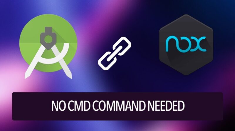 Automatically Connect Nox Player ADB with Android Studio without CMD Command