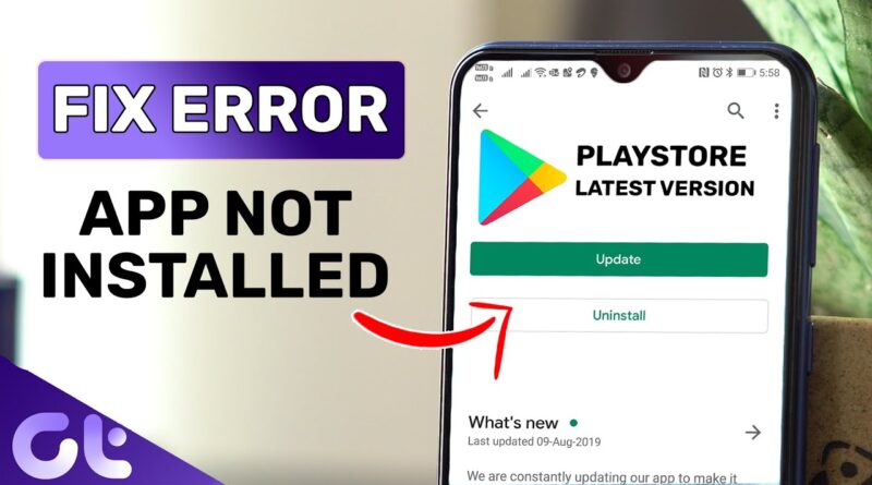 How to Fix App Not Installed Error on Android | Install APK on Android | Guiding Tech