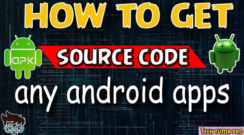 How to get source code any android apps||android studio source code||java decompiler||android studio