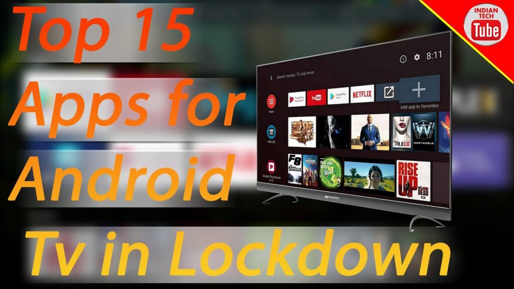 Top 15 apps for Android Tv in 2020 during lockdown.