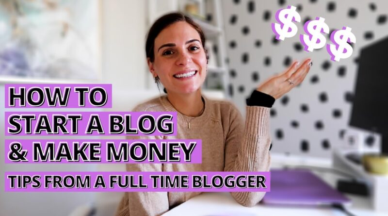 HOW TO START A BLOG THAT MAKES YOU MONEY 2021 | Running a blog ideas from a full time blogger 1