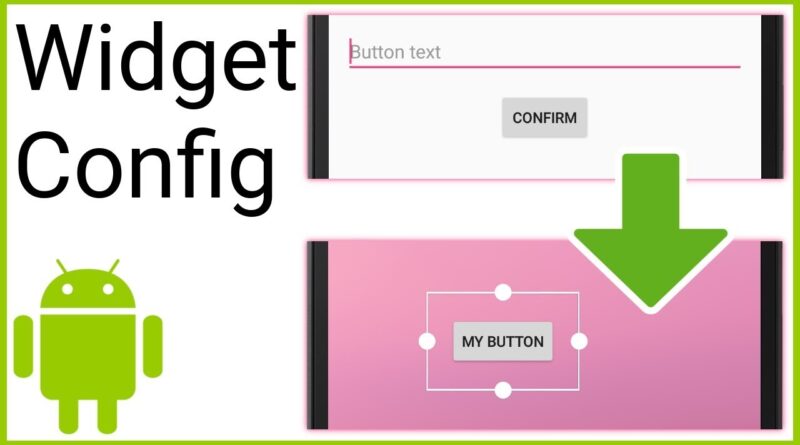 App Widget Part 2 - CONFIGURATION ACTIVITY - Android Studio Tutorial