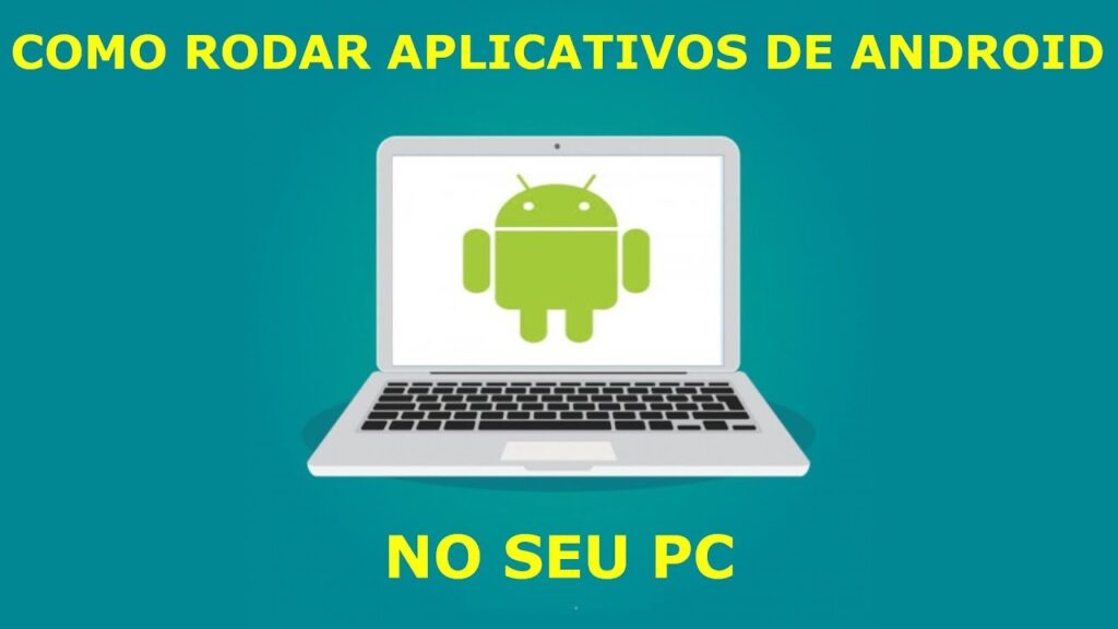 Aprenda a baixar e rodar aplicativos e jogos de Android no PC (Grátis)