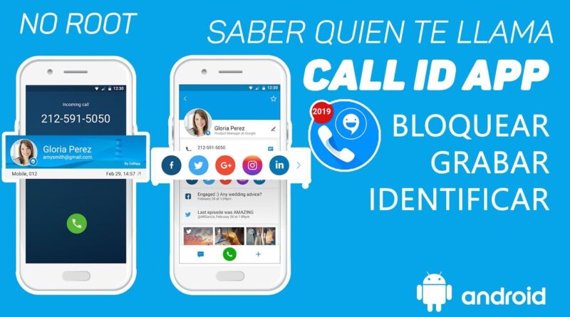 Call ID App | Saber de quien es el numero que te llama | Identificador de llamadas - Ayala Inc