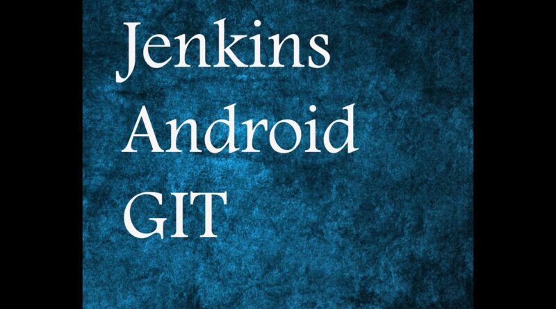 Jenkins 101 - Setting up Jenkins for Android applications