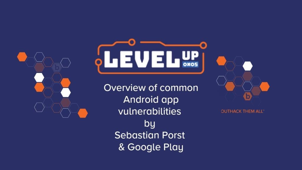 Overview of common Android app vulnerabilities - LevelUp 0x05