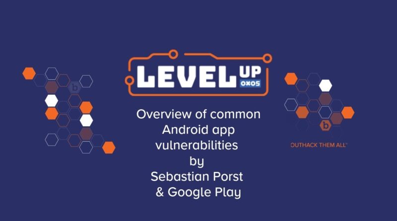 Overview of common Android app vulnerabilities - LevelUp 0x05