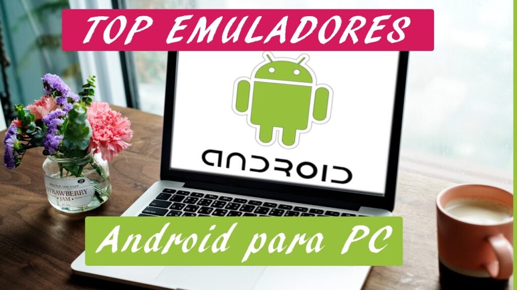 Top 5 Emuladores para rodar Android no PC