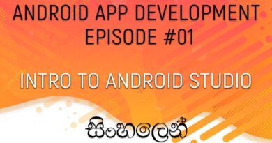 Android Sinhala Tutorial #1 - Intro to Android Studio