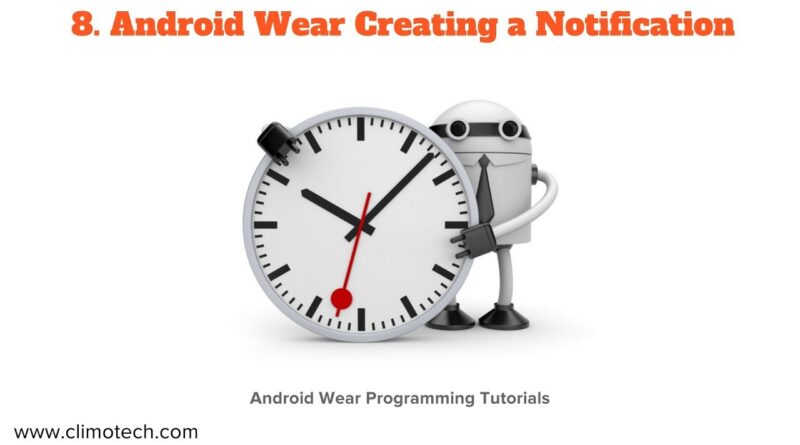 Android Wear Creating a Notification - Tutorial 8
