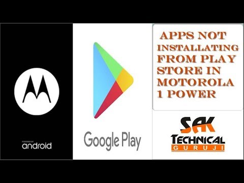 Apps not Install From Play Store in Motorola 1 Power | Fix Android Won’t Download Apps: SAK