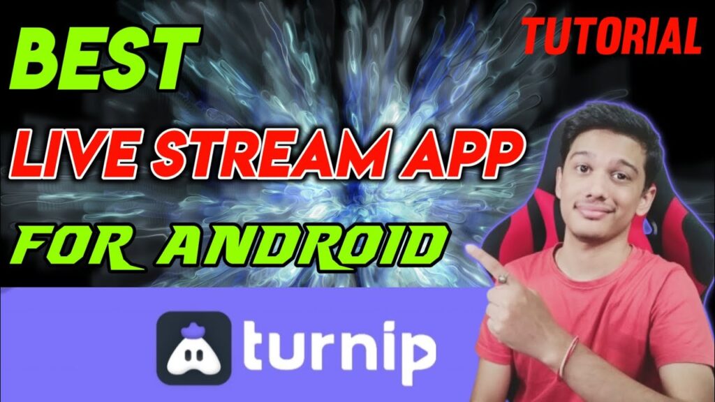 Best Live Stream App For Android | Turnip Live Stream App Tutorial in Hindi