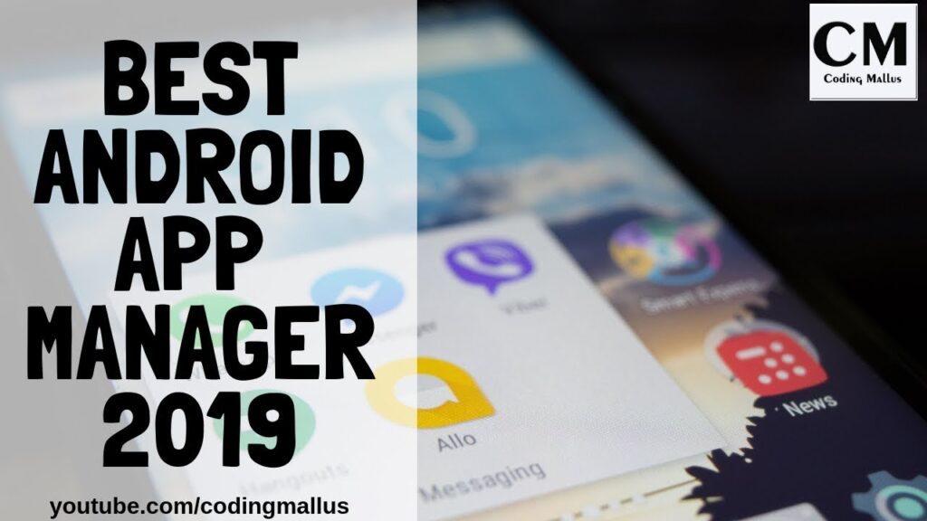 Best android app manager 2019 - Coding Mallus
