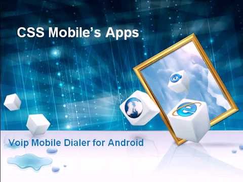 CSSMobileApps VoIP Dialer for Android Mobile