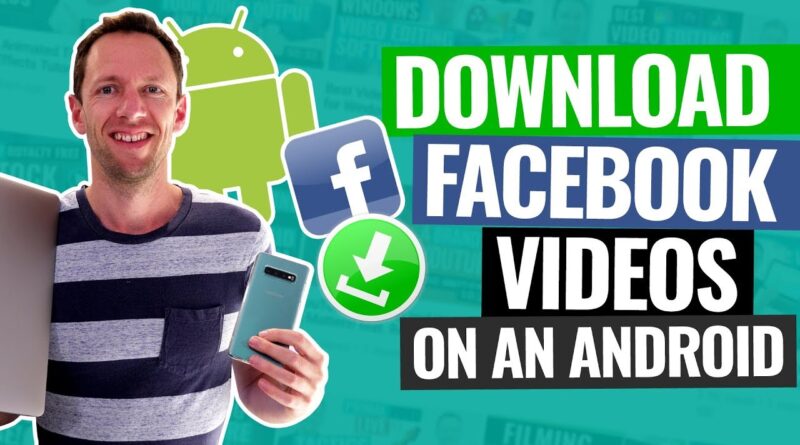 How to Download Facebook Videos on ANDROID