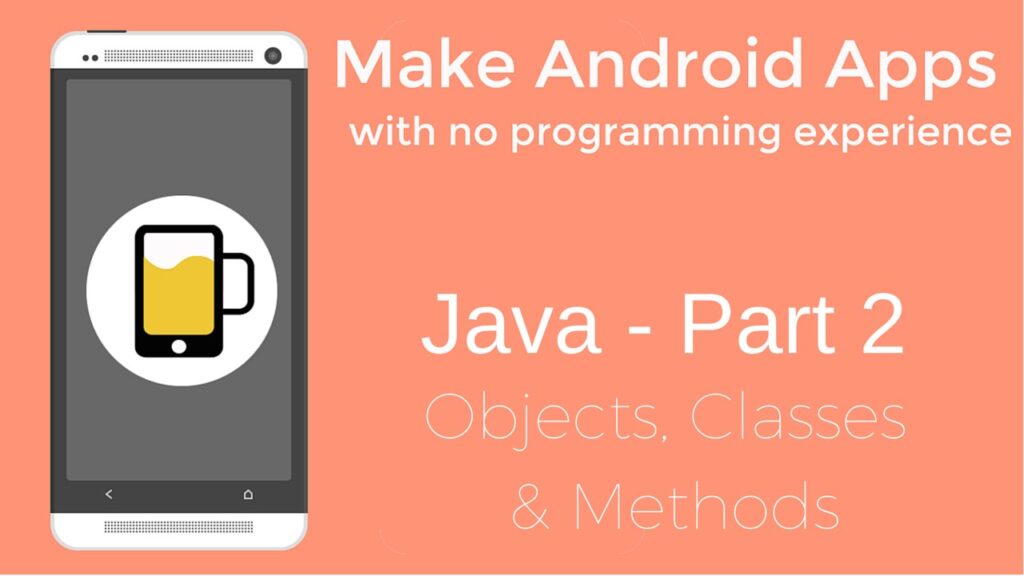 How to Make Android Apps - Java Programming Part 2