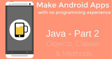 How to Make Android Apps - Java Programming Part 2