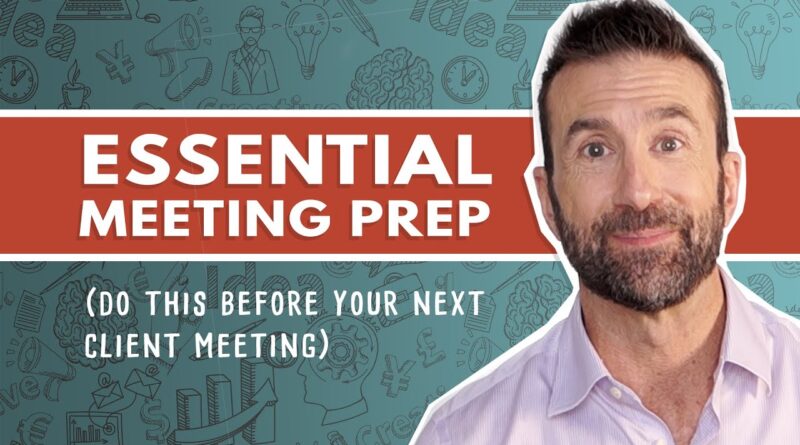 How to Prepare for Your Next Big Client Meeting
