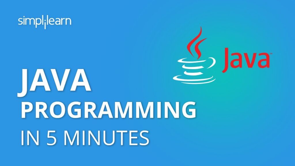 Java In 5 Minutes | What Is Java Programming? | Java Programming For Beginners | Simplilearn