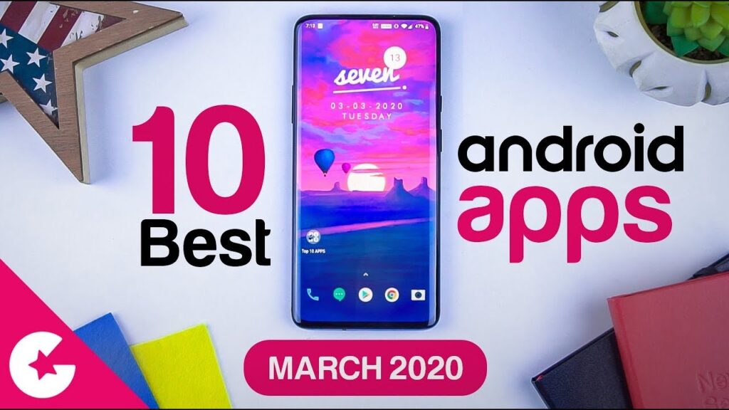 Top 10 Best Apps for Android - Free Apps 2020 (March)