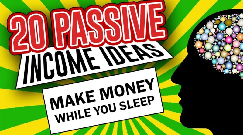 Top 20 Passive Income Ideas for 2020!