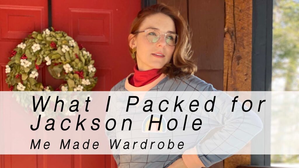 Capsule Wardrobe for Jackson Gap | Me Made Wardrobe Haul 1