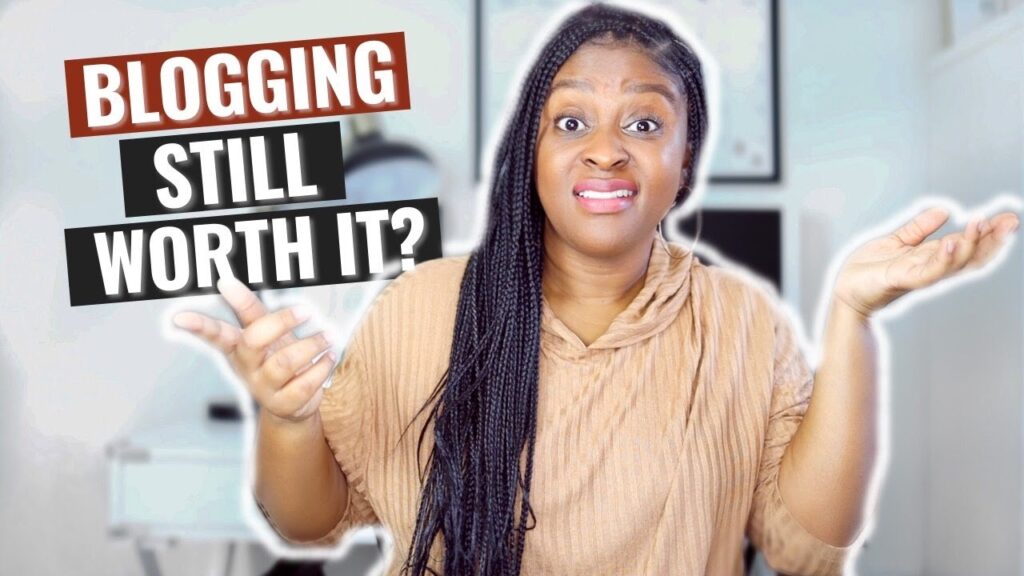 IS BLOGGING STILL WORTH IT | Ideas for brand new bloggers (2021) 1