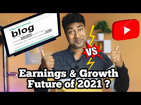 Youtube Vs Running a blog in 2021 - Which is Higher for Incomes , Development & Future || Execs & Cons 1