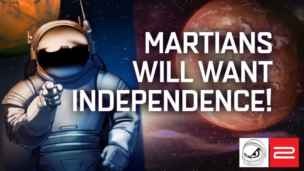 Can Mars Declare Independence Peacefully Or Is Struggle Inevitable? [Angry Astronaut Collab] 1