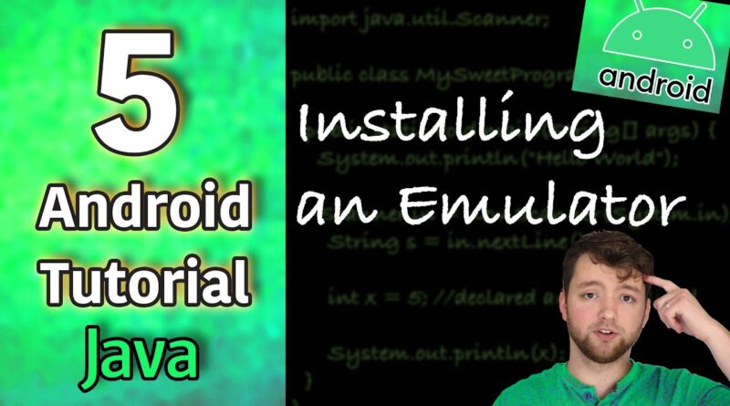 Android App Development Tutorial 5 - Installing an Emulator | Android Virtual Device Manager AVD