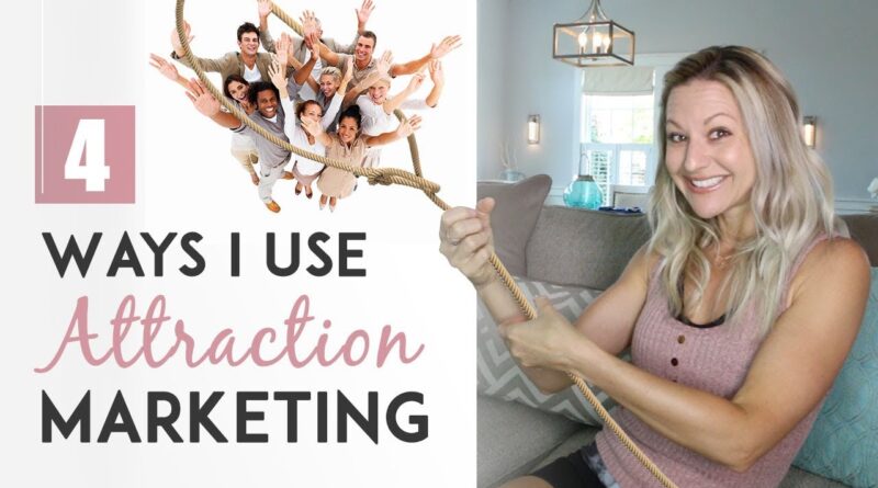 Attraction Marketing Tips - 4 Ways I Use Attraction Marketing To Bring Me 2-5 New Teammates A Week