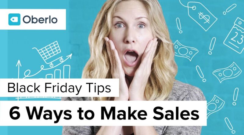 Black Friday Tips: 6 Ways to Make Sales