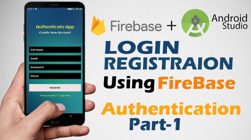Login & Register Android App Using Firebase | Android Studio Authentication Tutorials  | Part 1/4
