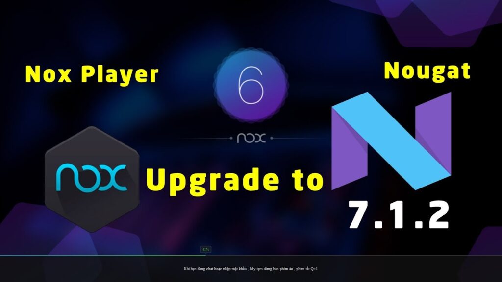 Nox App Player Upgrade to Nougat 7.1.2 | Android 9 and 10