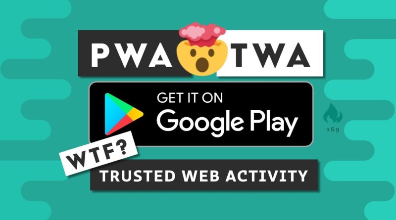 PWA to Google Play Store with Trusted Web Activities (TWA)