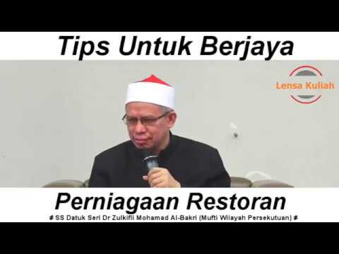 Tips Untuk Berjaya Perniagaan Restoran || SS Datuk Seri Dr. Zulkifli Mohamad Al-Bakri