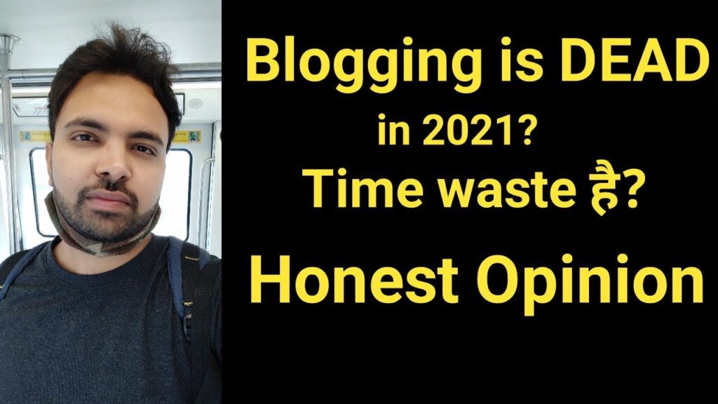 My Sincere Opinion on Running a blog as a Profession In 2021 | Competitors, Incomes & Scope 1
